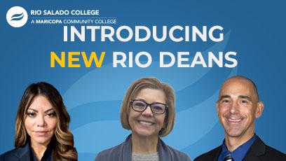 Introducing New Rio Deans left to right: Yolanda Espinoza, Patti Curtis, Dr. Miguel Lucas