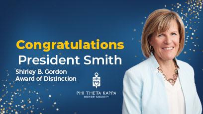President Smith's headshot with text: Congratulations President Smith PTK Distinguished College Administrator