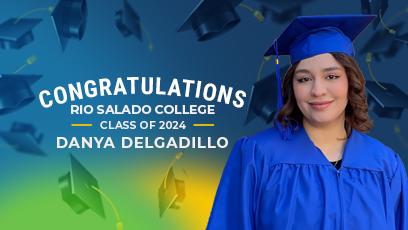 Danya Delgadillo in graduation cap and gown with text: Congratulations Rio Salado College Class of 2024