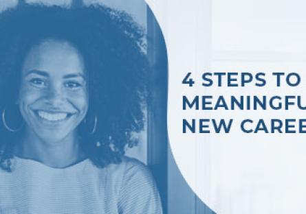 Background image of a woman smiling with blue overlay. Text: 4 Steps to a New Meaningful Career