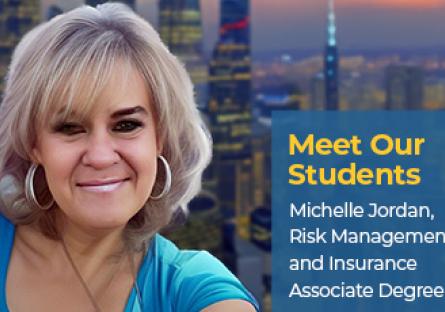 Meet our students, Michelle Jordan - risk management and insurance associate degree